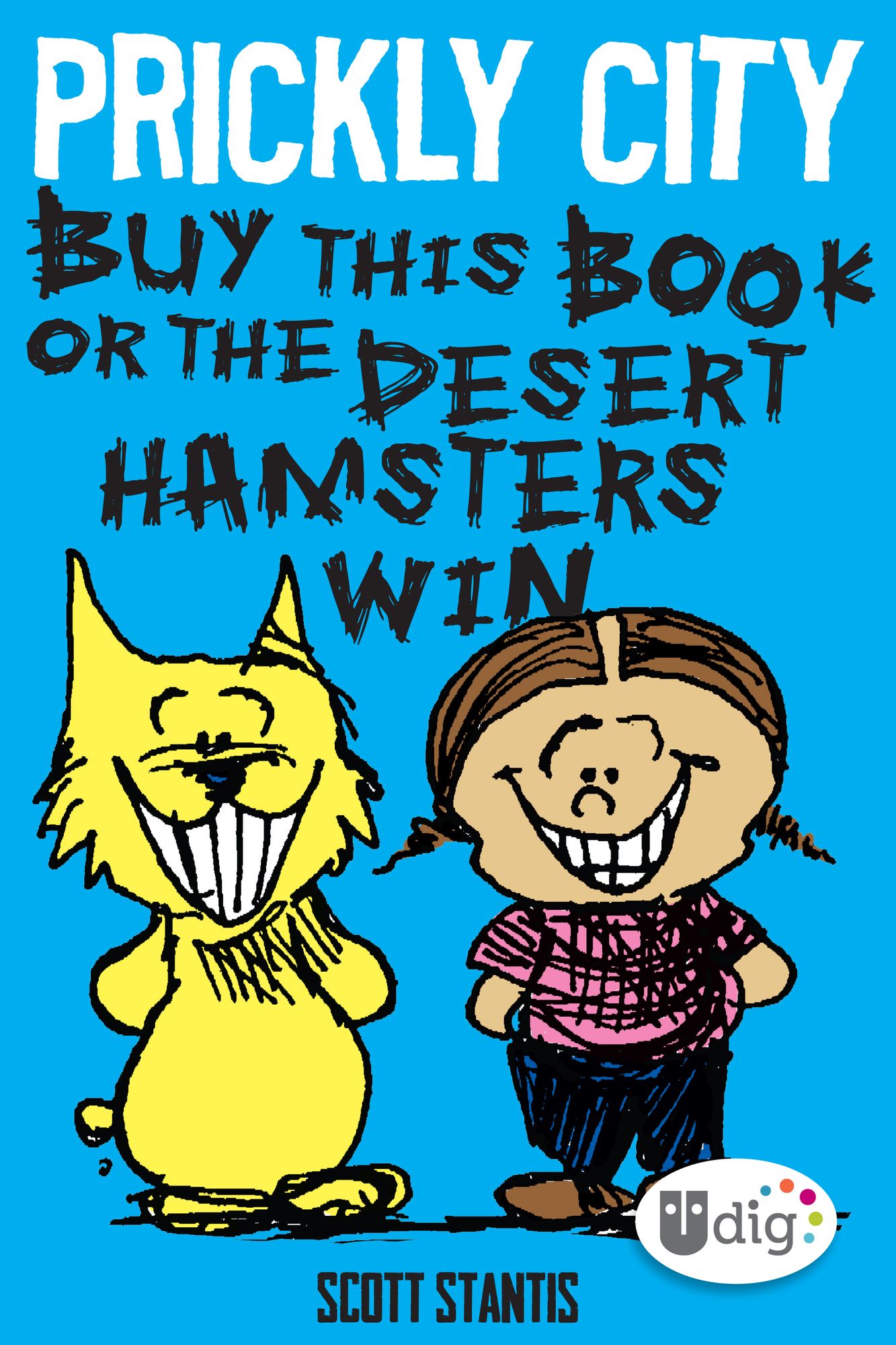 Prickly City: Buy This Book or the Desert Hamsters Win! (PagePerfect NOOK Book)