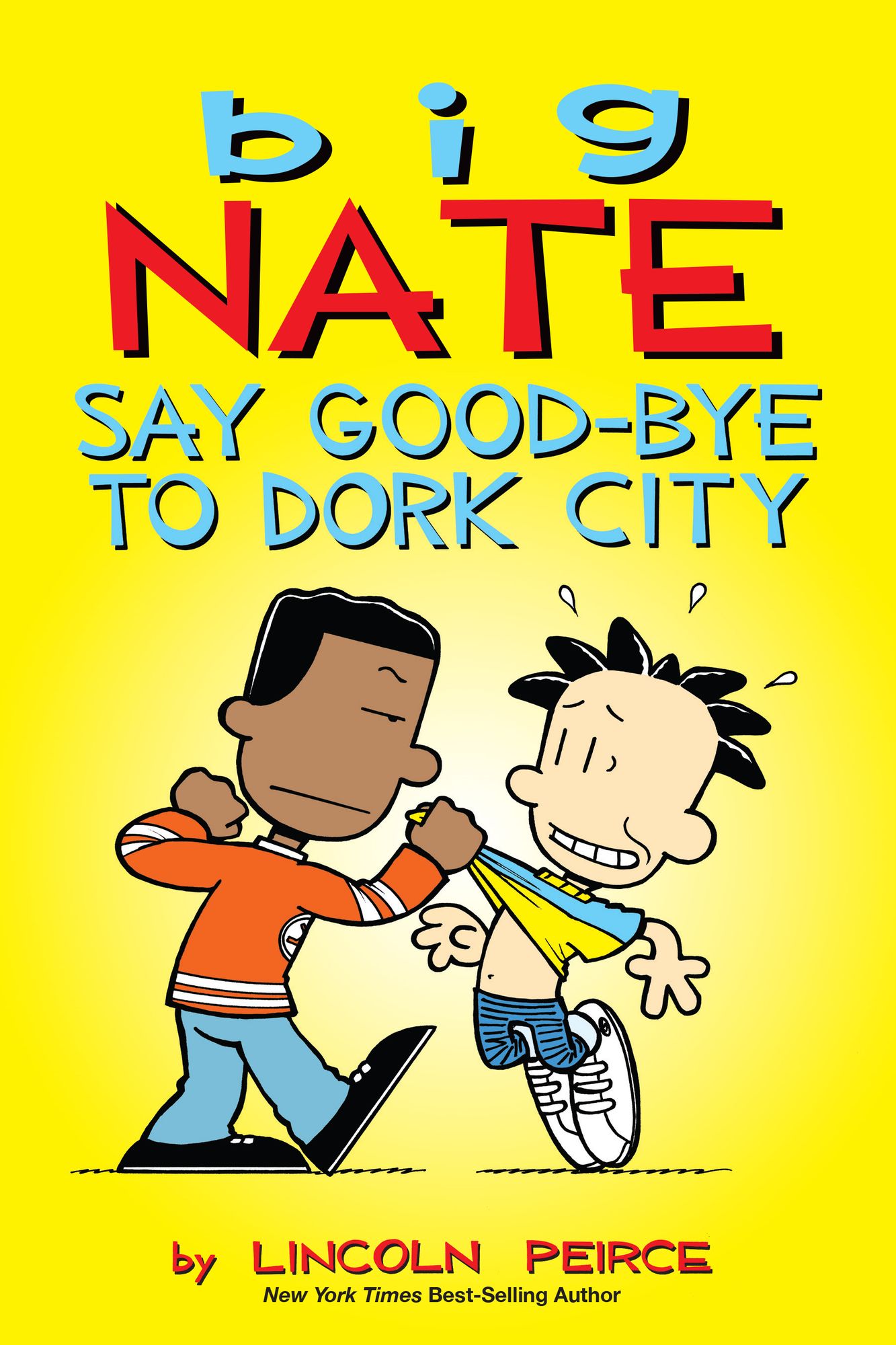 Big Nate: Say Good-bye to Dork City (PagePerfect NOOK Book)