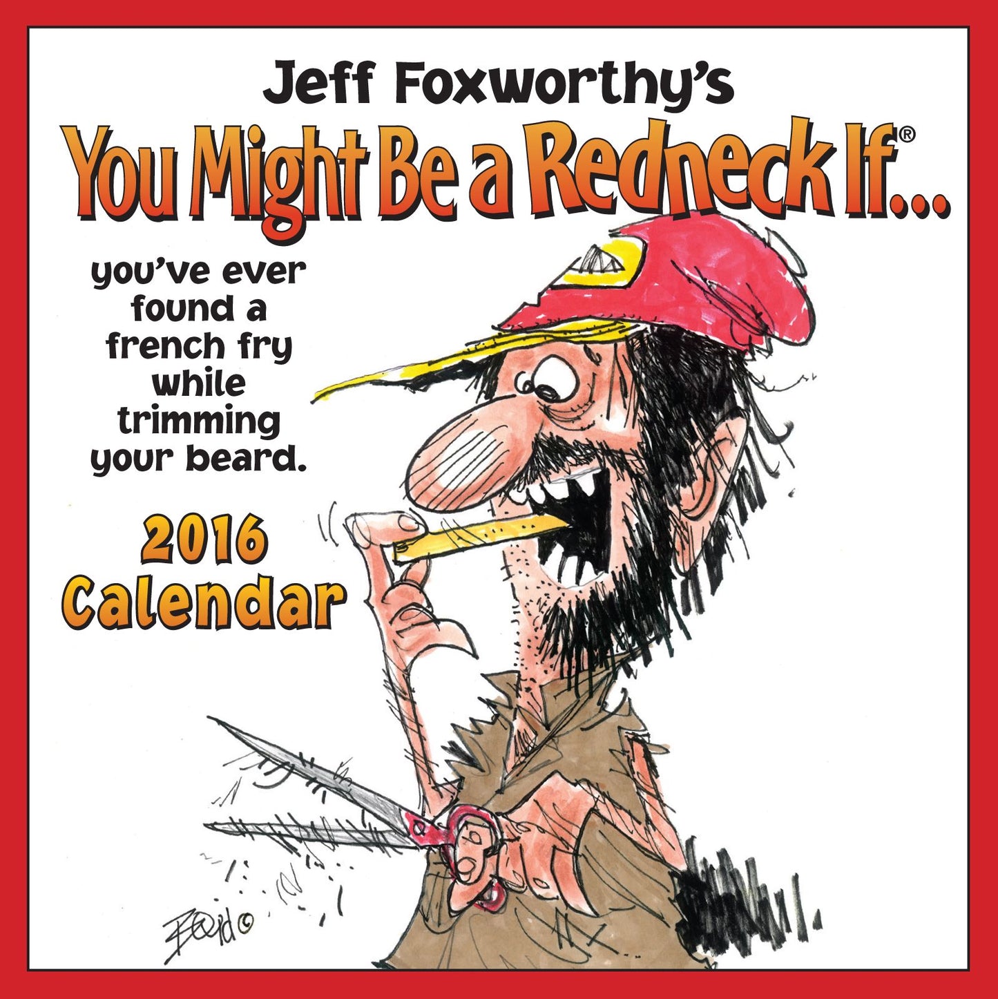 Jeff Foxworthy's You Might Be A Redneck If... 2016 Day-to-Day Calendar