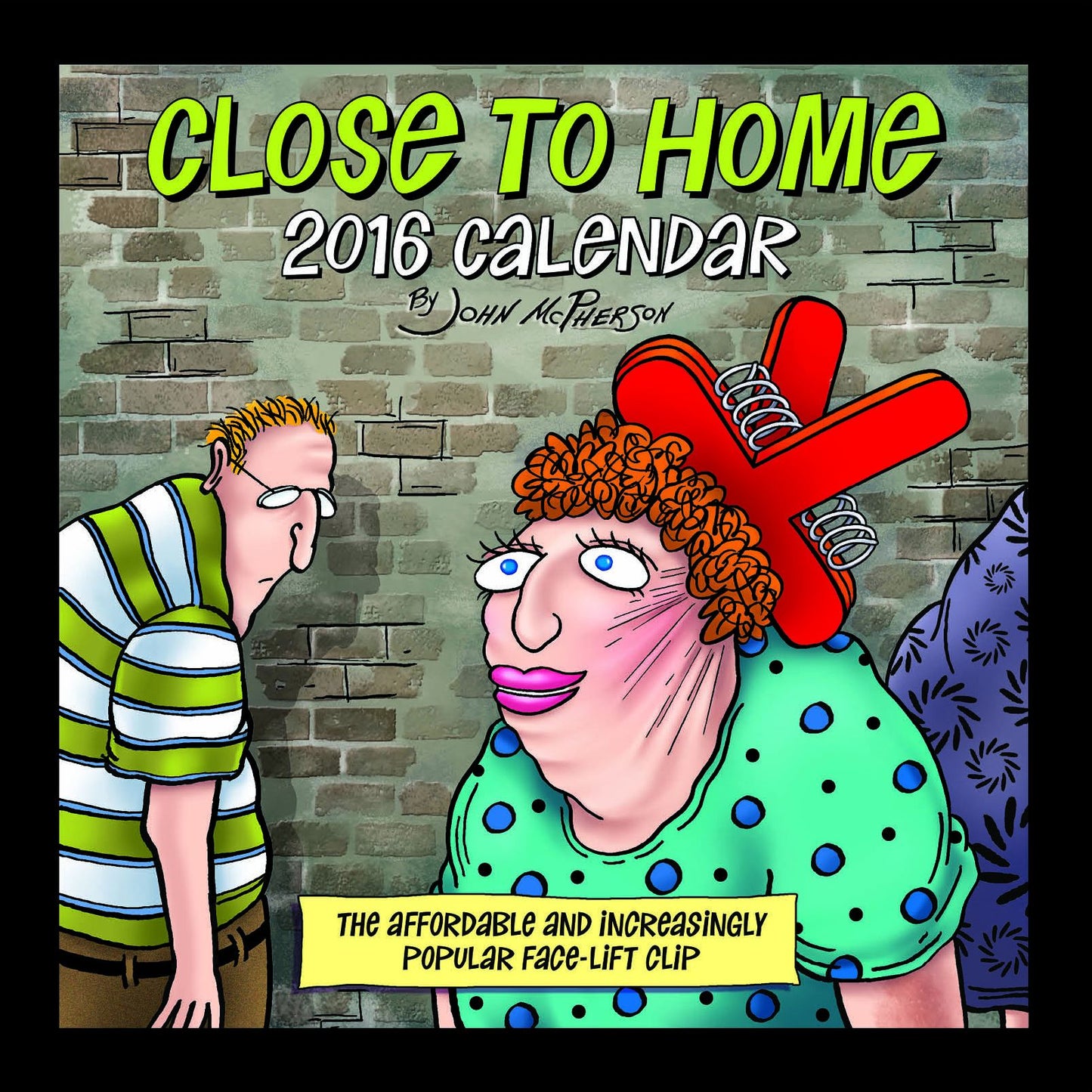 Close to Home 2016 Day-to-Day Calendar