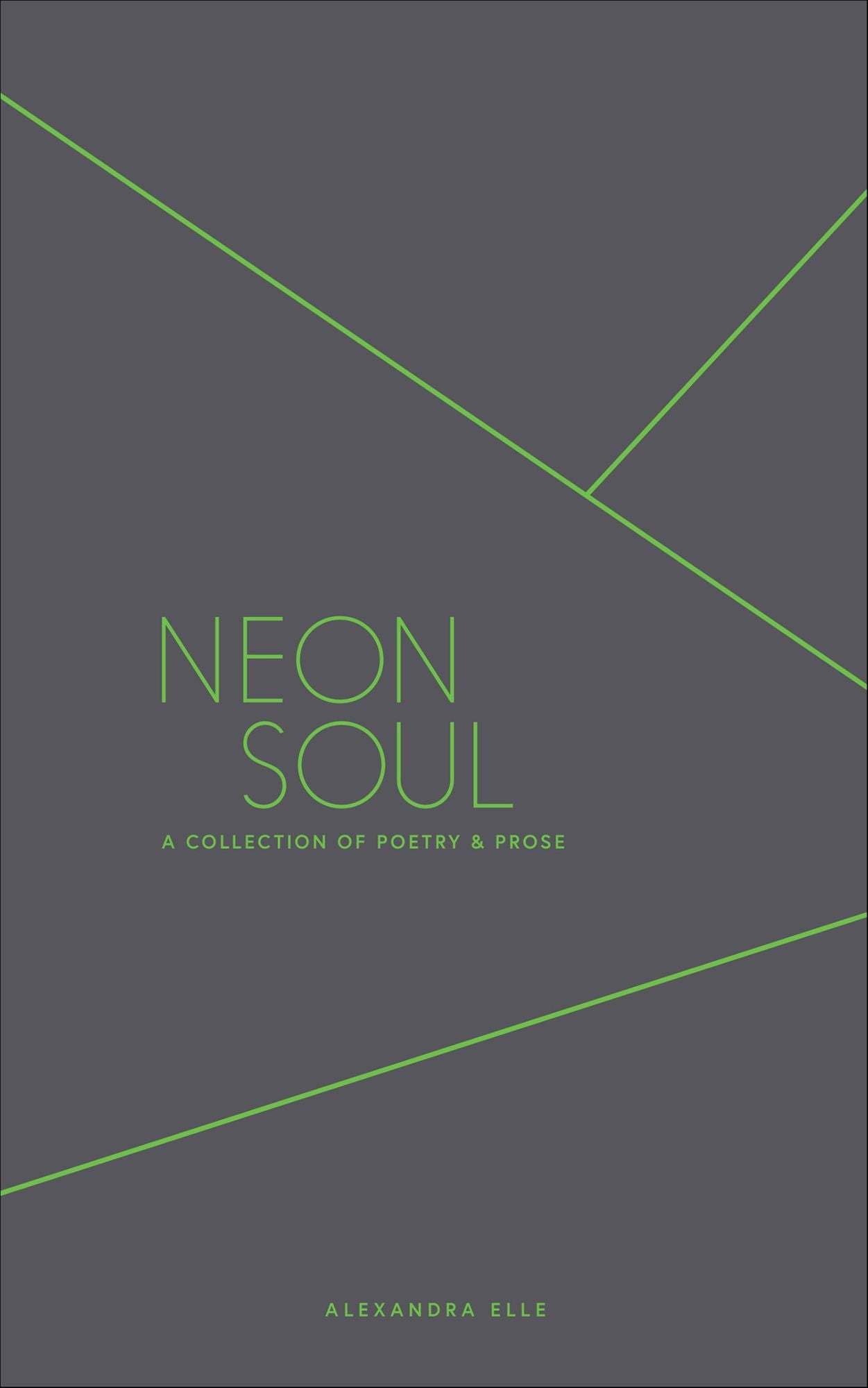 Neon Soul: A Collection of Poetry and Prose