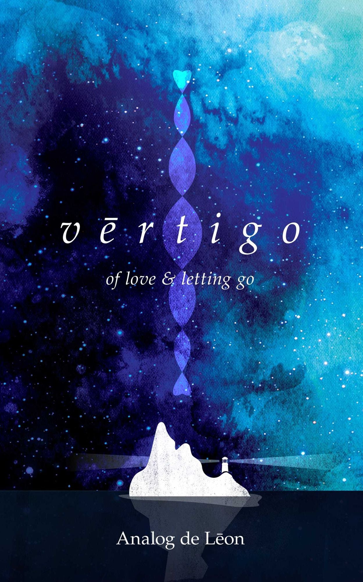 Vertigo: Of Love & Letting Go: An Odyssey About a Lost Poet in Retrograde - Modern Poetry & Quotes