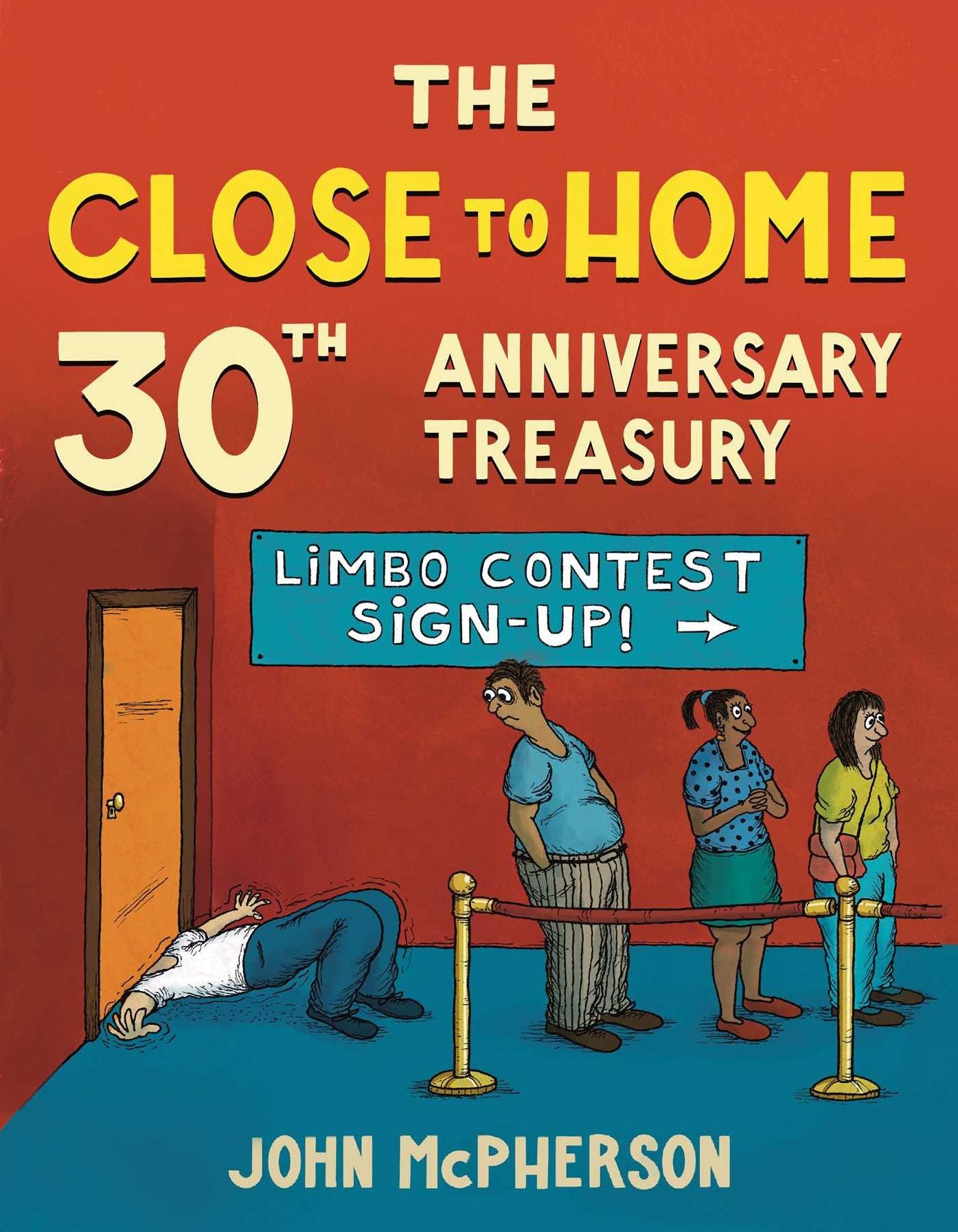 Close to Home Classics: 30 Years of the Best of Close to Home
