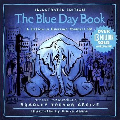 The Blue Day Book Illustrated Edition: A Lesson in Cheering Yourself Up
