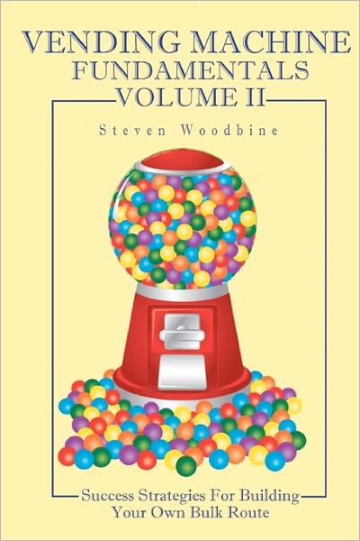 Vending Machine Fundamentals Volume Ii