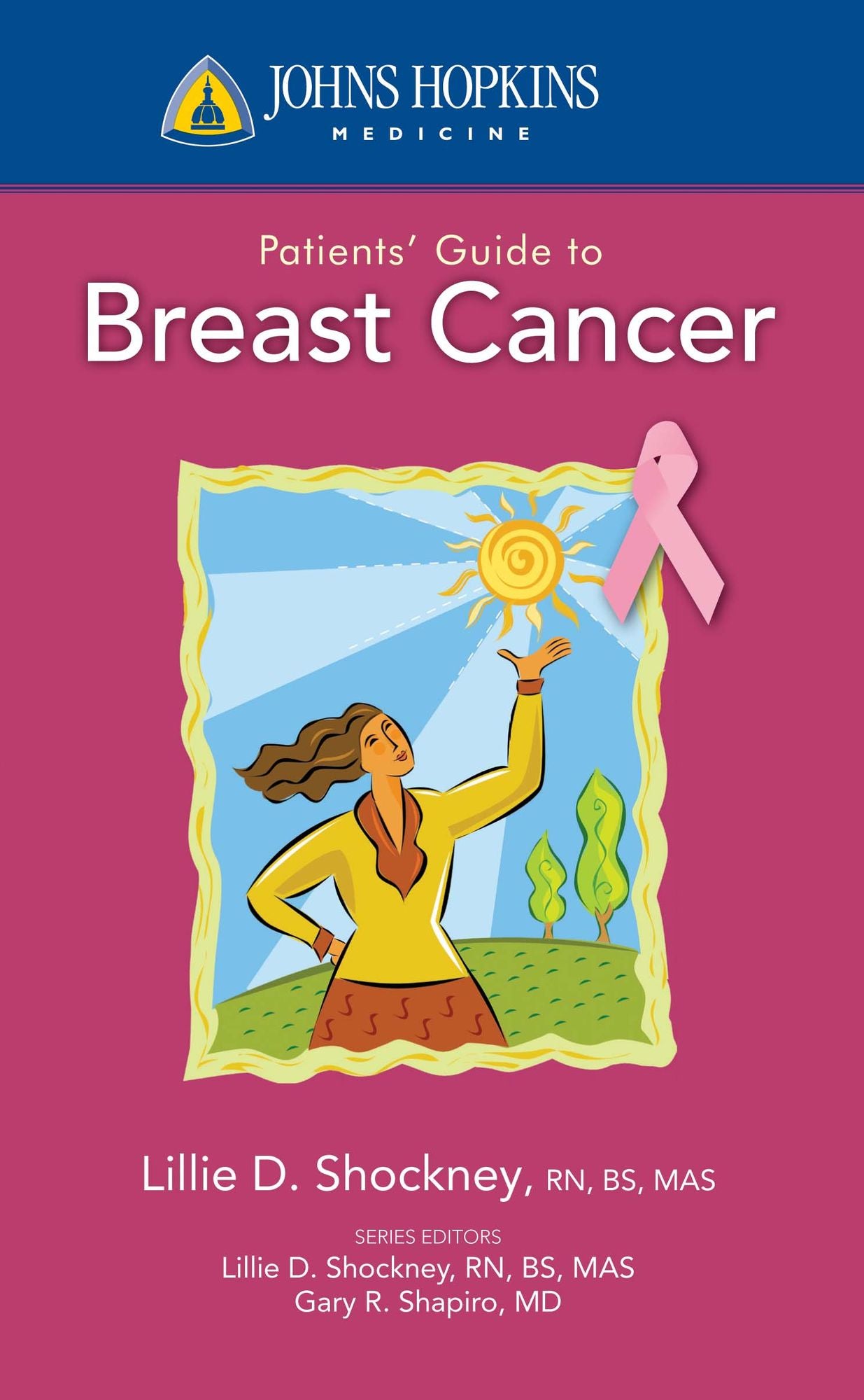 Johns Hopkins Patients' Guide to Breast Cancer