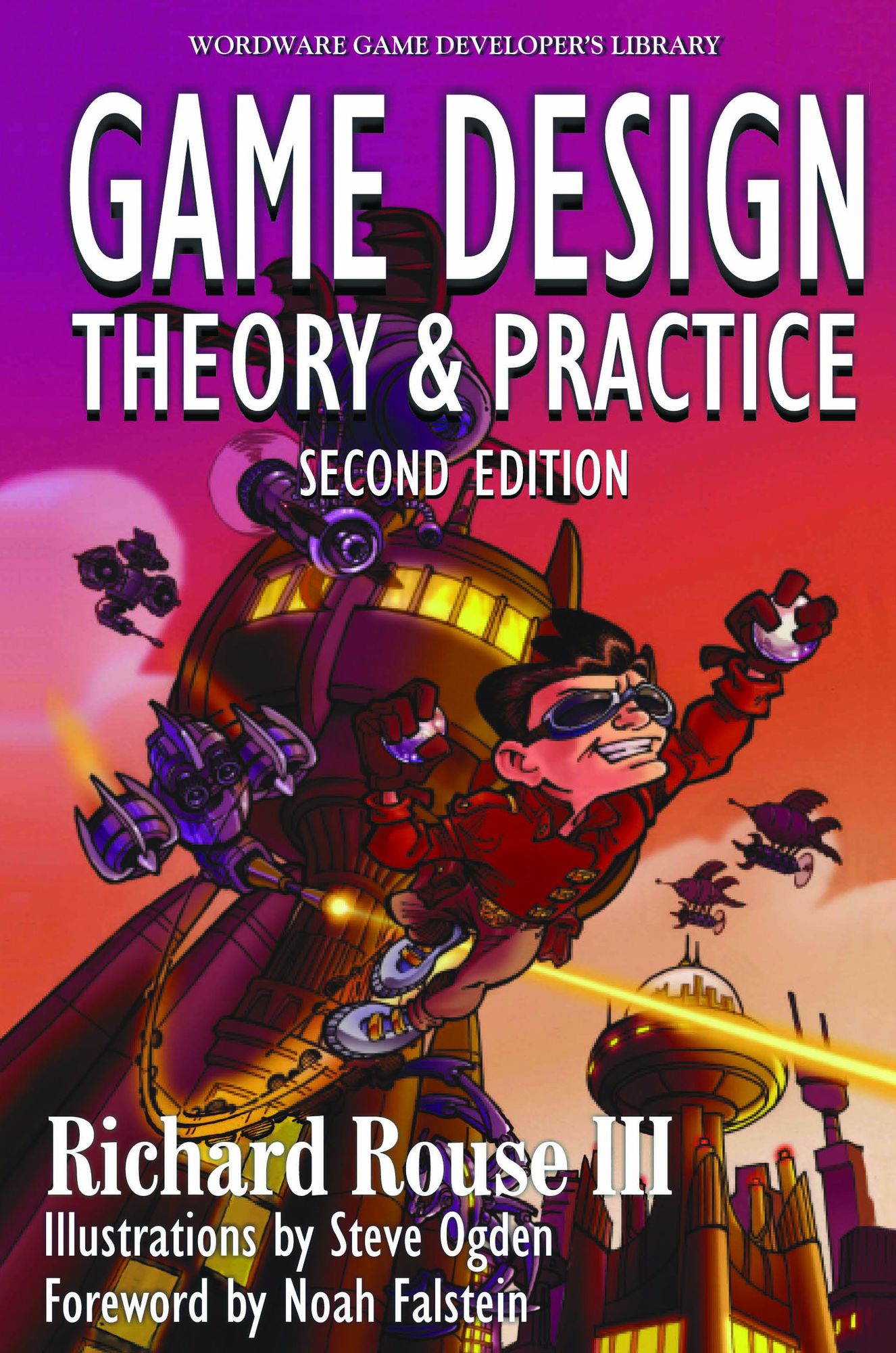 Game Design: Theory and Practice, Second Edition