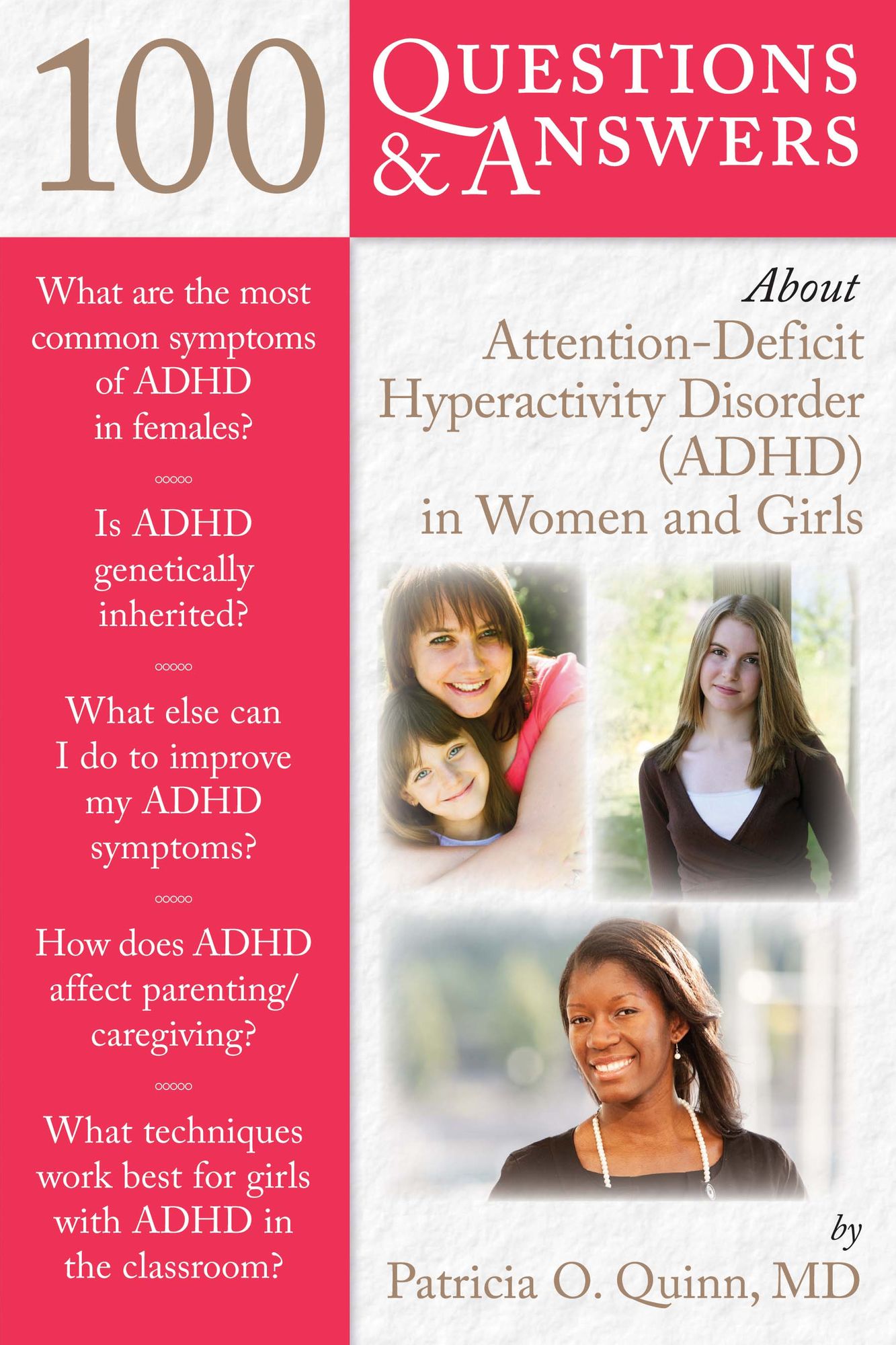100 Questions & Answers About Attention Deficit Hyperactivity Disorder (ADHD) in Women and Girls