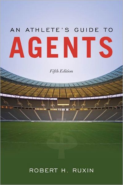 An Athlete's Guide to Agents