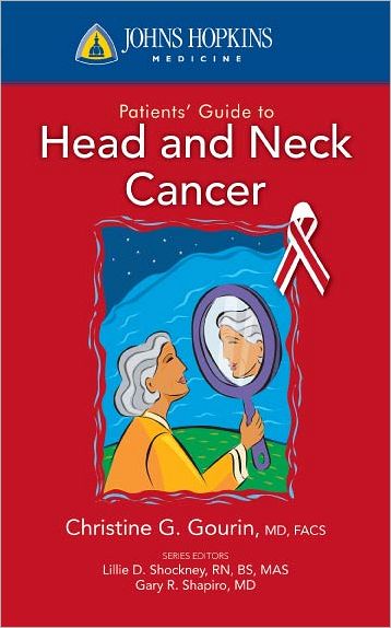 Johns Hopkins Patients' Guide to Head and Neck Cancer