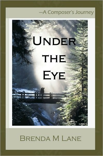 Under the Eye: A Composer's Journey