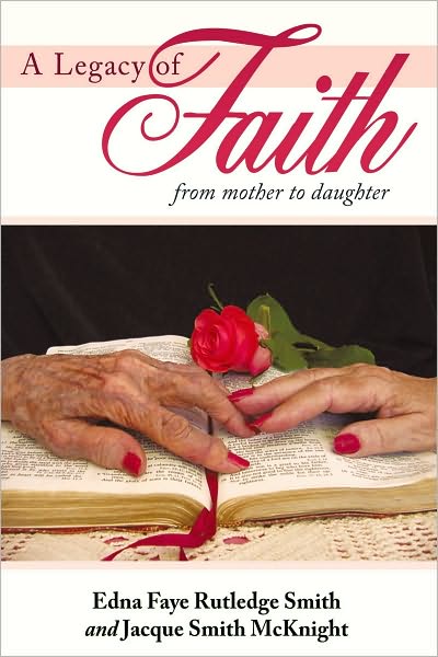 A Legacy of Faith: From Mother to Daughter