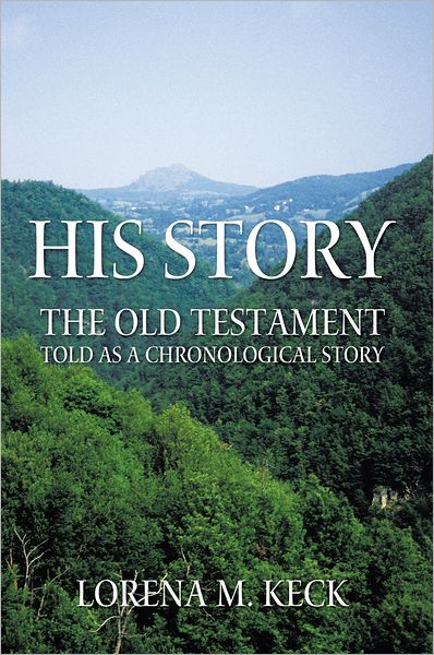 His Story: The Old Testament Told as a Chronological Story
