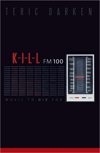 K - I - L - L FM 100: Music to Die For