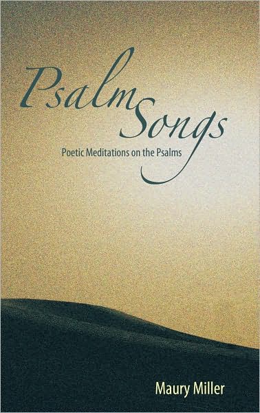 Psalm Songs: Poetic Meditations on the Psalms