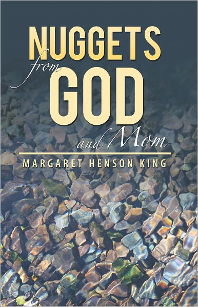 Nuggets from God and Mom