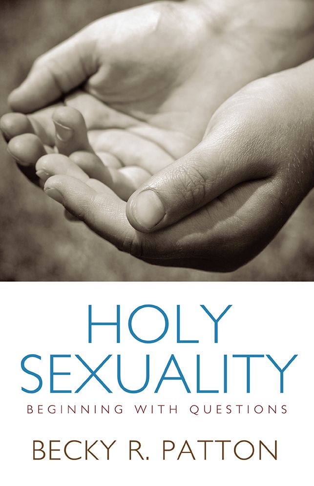 Holy Sexuality: Beginning With Questions