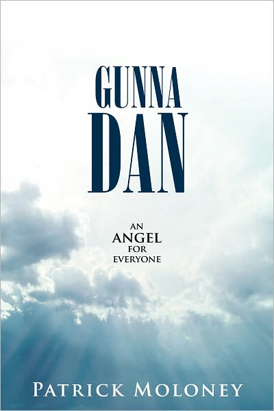 Gunna Dan: an angel for everyone