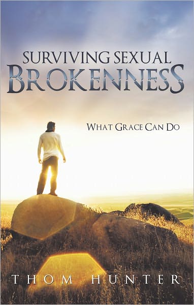 Surviving Sexual Brokenness: What Grace Can Do
