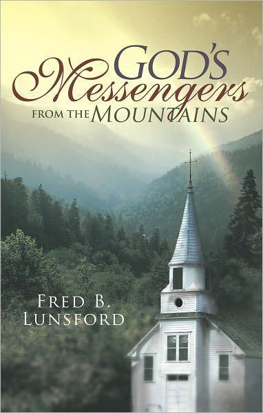 God's Messengers From the Mountains