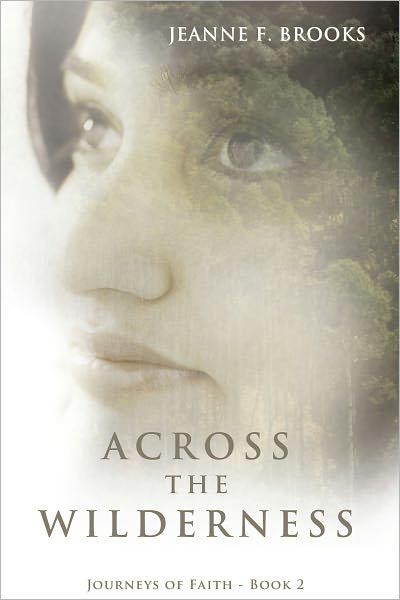 Across the Wilderness: Journeys of Faith - Book 2