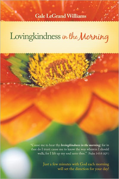 Lovingkindness in the Morning: A Daily Devotional