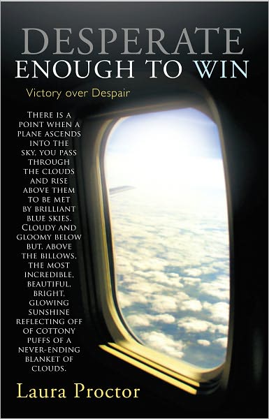 Desperate Enough to Win: Victory over Despair
