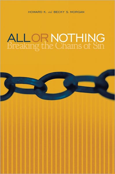 All or Nothing: Breaking The Chains Of Sin