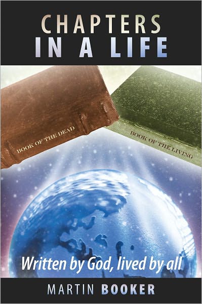 Chapters In A Life: Written by God, lived by all