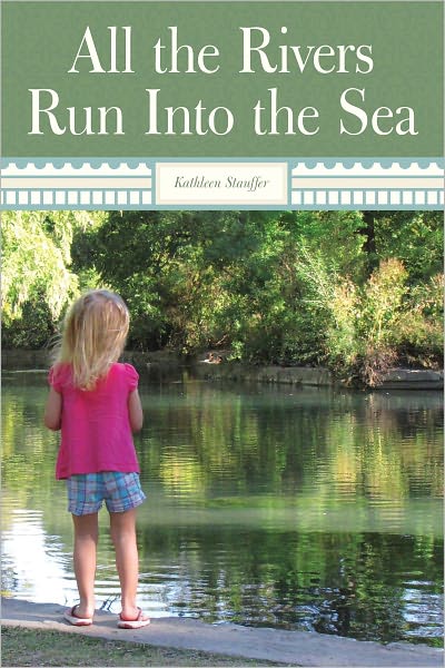 All The Rivers Run Into The Sea