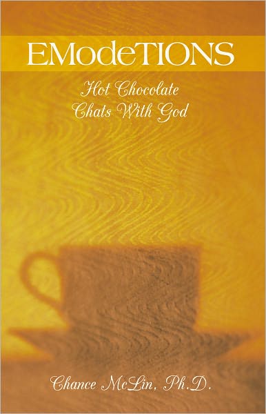 EModeTIONS: Hot Chocolate Chats With God