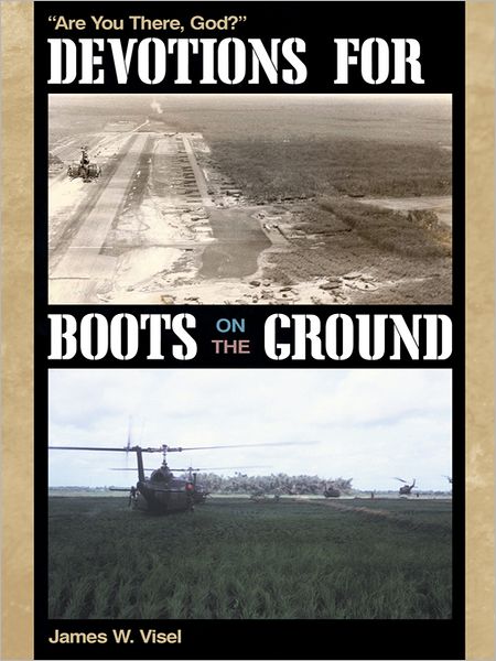 Devotions for Boots on the Ground: "Are You There, God?"
