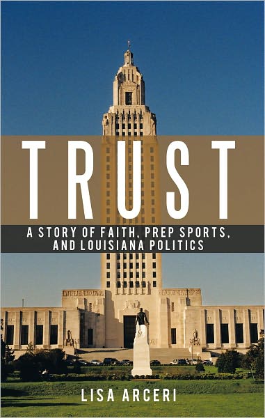 TRUST: A Story of Faith, Prep Sports, and Louisiana Politics