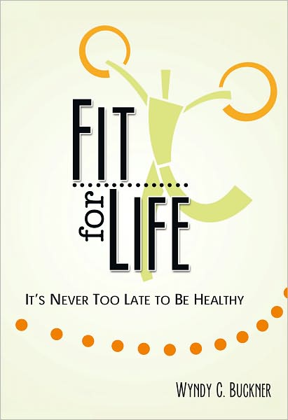 Fit for Life: It's Never Too Late to be Healthy