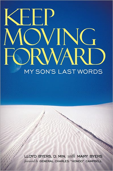 Keep Moving Forward: My Son's Last Words