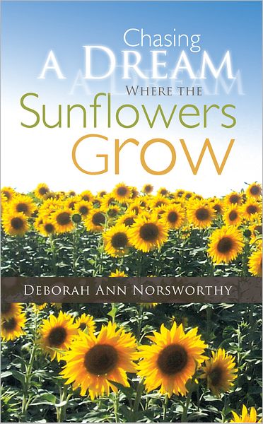 Chasing a Dream Where the Sunflowers Grow