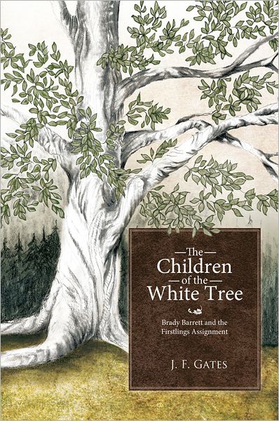 The Children of the White Tree: Brady Barrett and the Firstlings Assignment