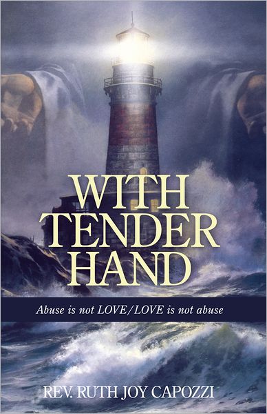 With Tender Hand: Abuse is not LOVE / LOVE is not abuse