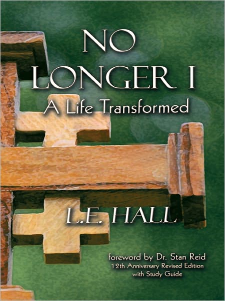 No Longer I: A Life Transformed