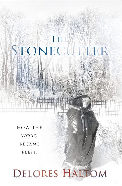 The Stonecutter: How The Word Became Flesh
