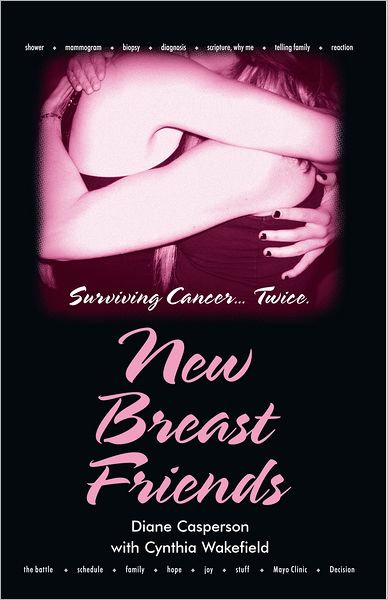 New Breast Friends: Surviving Cancer... Twice.