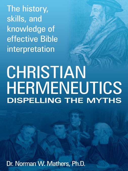Christian Hermeneutics: Dispelling the Myths