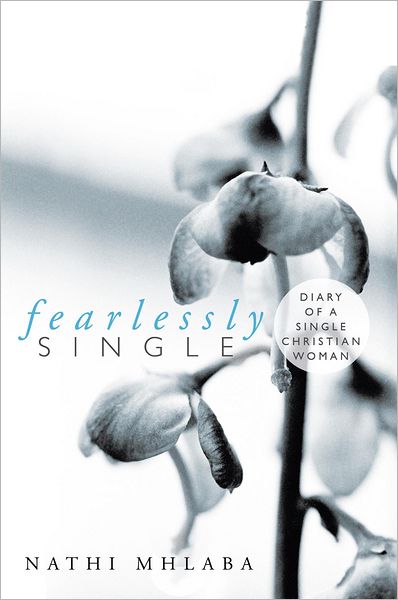 Fearlessly Single: Diary of a single Christian Woman