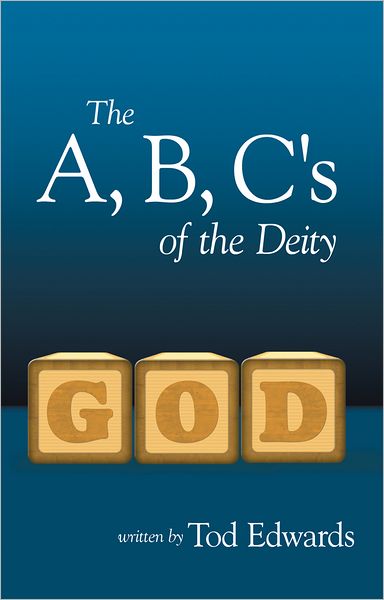 The A, B, C's of the Deity