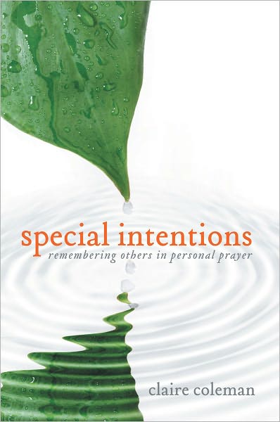 Special Intentions: Remembering Others in Personal Prayer