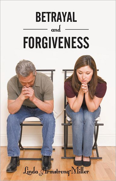 Betrayal and Forgiveness