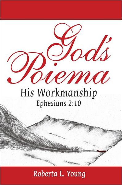 God's Poiema: His Workmanship; Ephesians 2:10