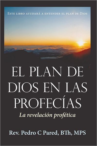 El Plan de Dios en las Profecías: La revelación profética