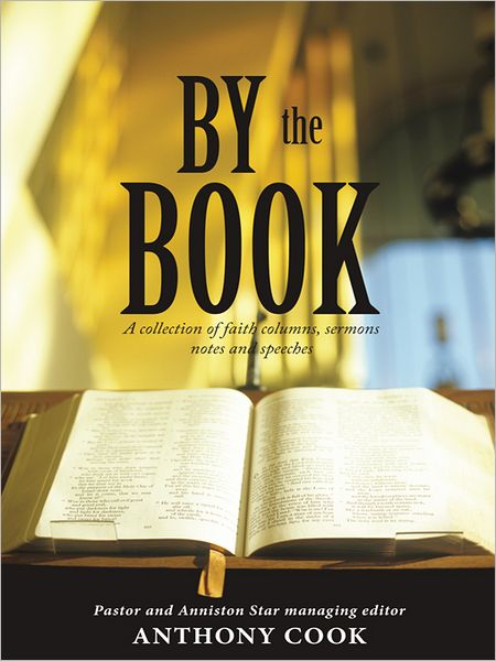 By The Book: A collection of faith columns, sermons notes and speeches