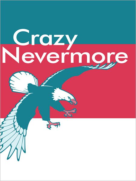Crazy Nevermore